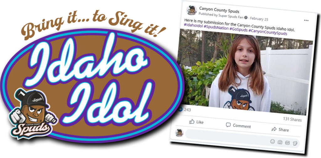 Canyon County Spuds Idaho Idol - Bring it To Sign It - National FANthem Contest